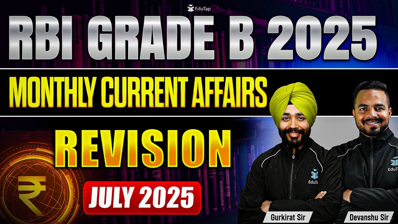 RBI Grade B Monthly Current Affairs July 2025 | RBI Grade B General Awareness Revision MCQs Quiz