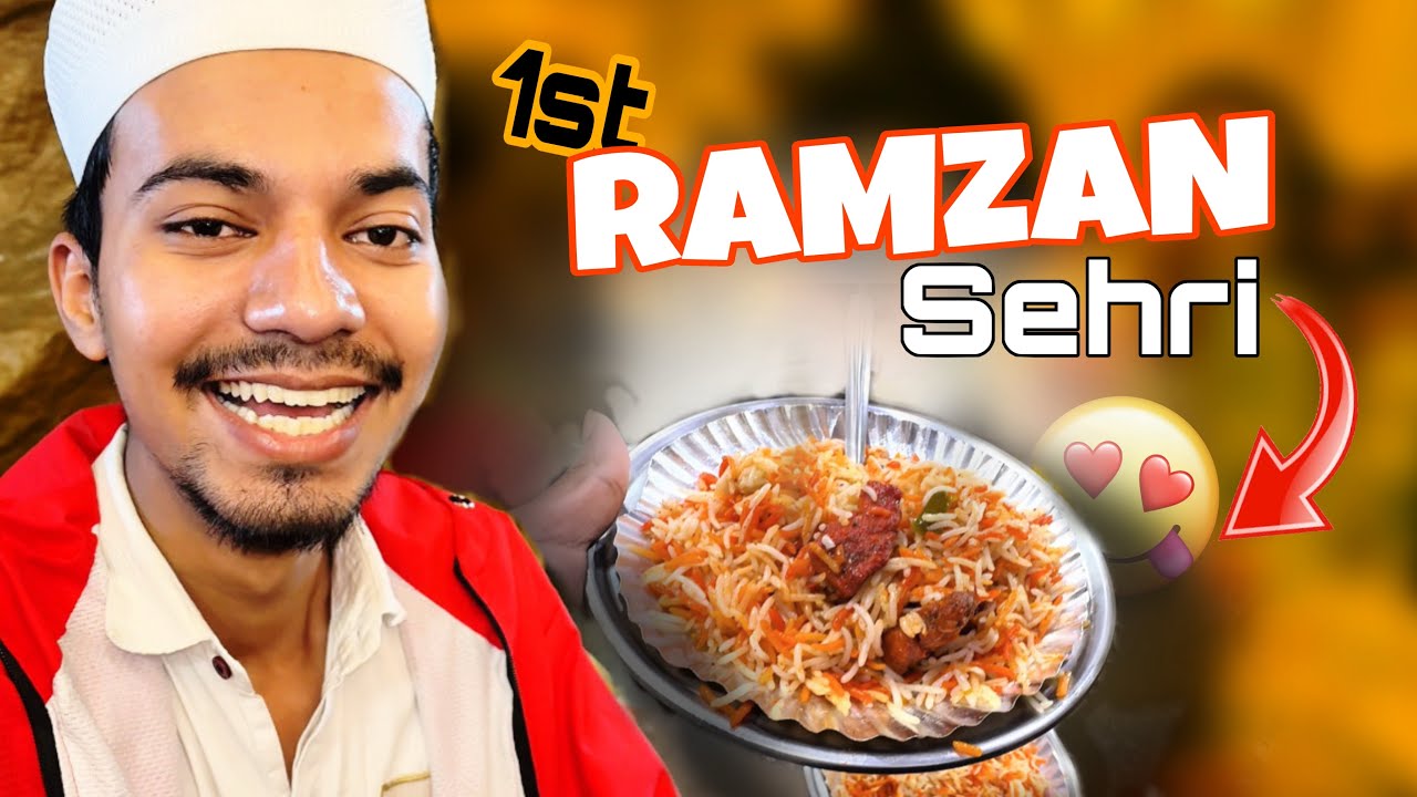 1st SEHRI IN JAMA 😋MASJID|| PURANI DILLI||