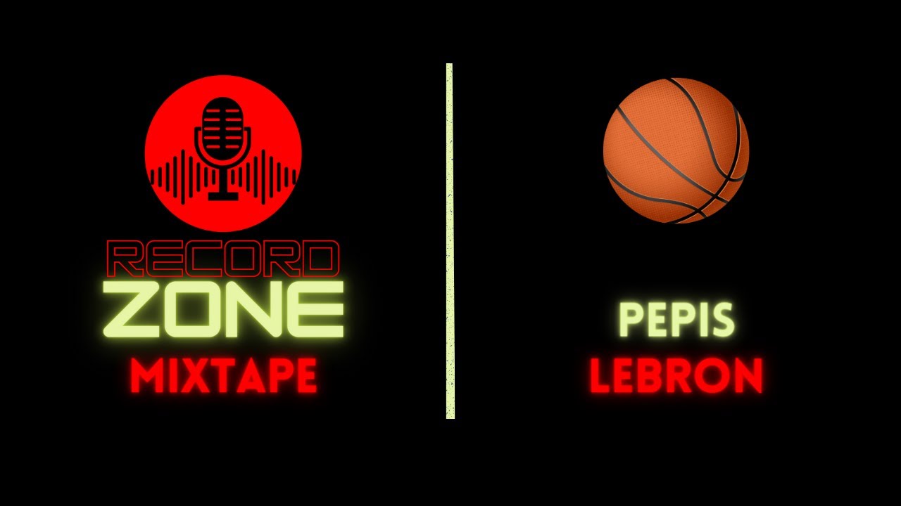 Pepis - LEBRON [RecordZone Mixtape]