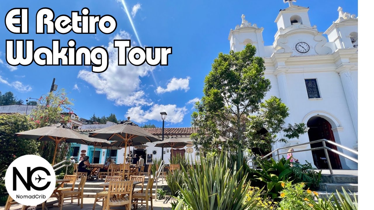 El Retiro Walking Tour: The Best Place to Live in Colombia, Only 35 Minutes from Medellin. (Part 1)