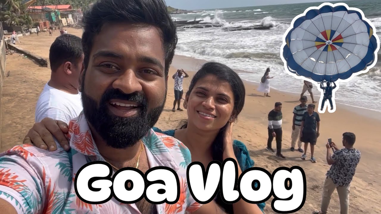 Goa Adventure vlog 😍🏝️ | withlove Nagaraj Sangeetha 