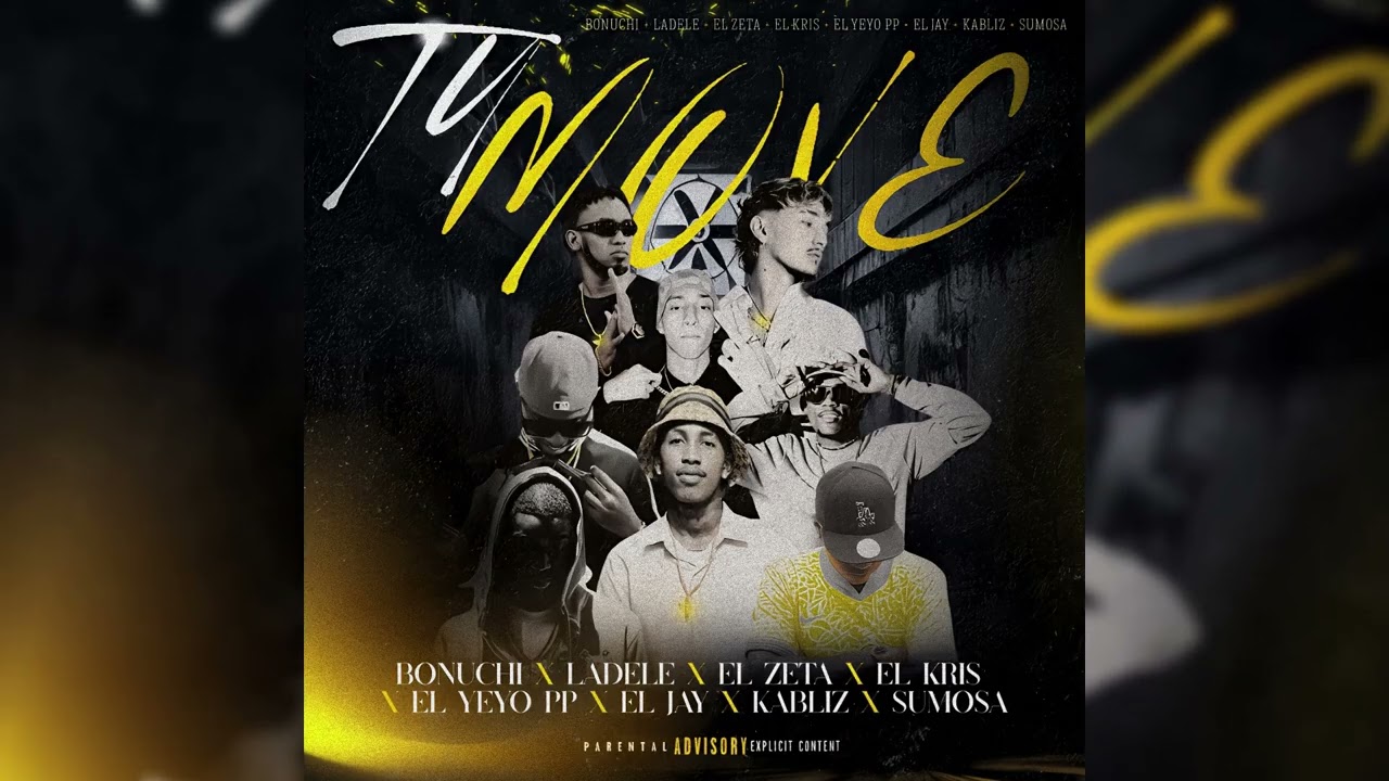 TU MOVE - BONUCHI X EL ZETA X YEYO PP X LADELE X ELKRIS X SUMOSA X ELJAYY X KABLIZ ( AUDIO OFICIAL )