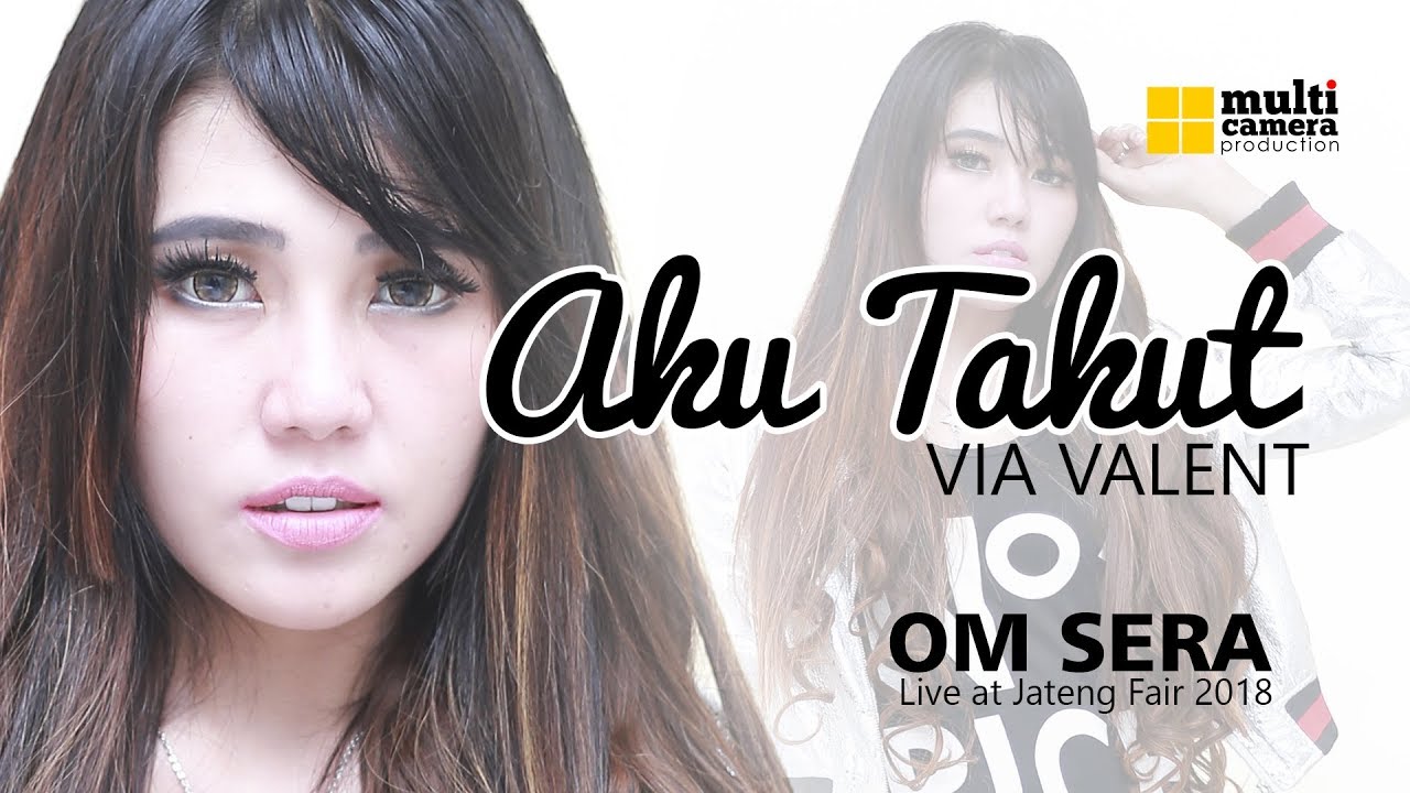 VIA VALEN   AKU TAKUT HD Best Quality