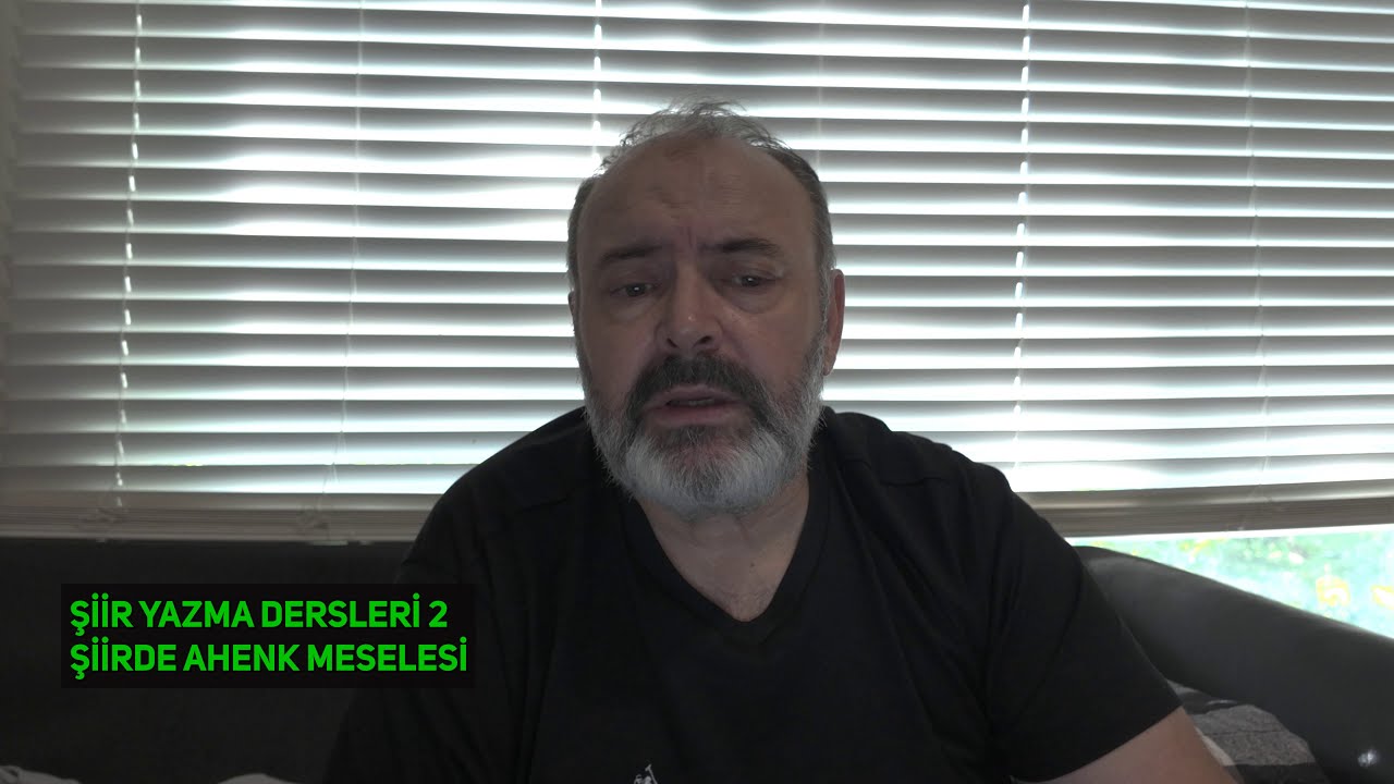 Şiirde Ahenk Meselesi - Şiir Dersleri 2 - Coşkun Ağra