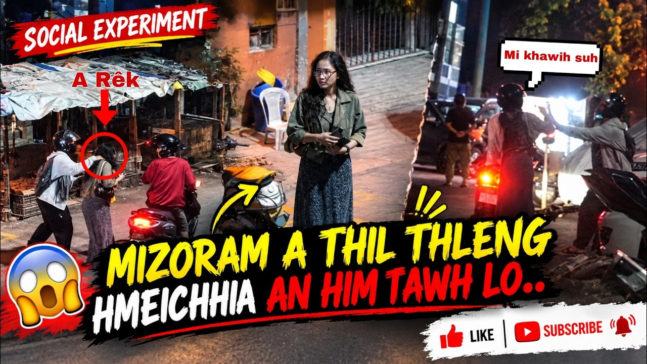 HMEICHHE ZAN CHHUAH A HIM TAWH LO... 😱 | MIZORAM | SOCIAL EXPERIMENT