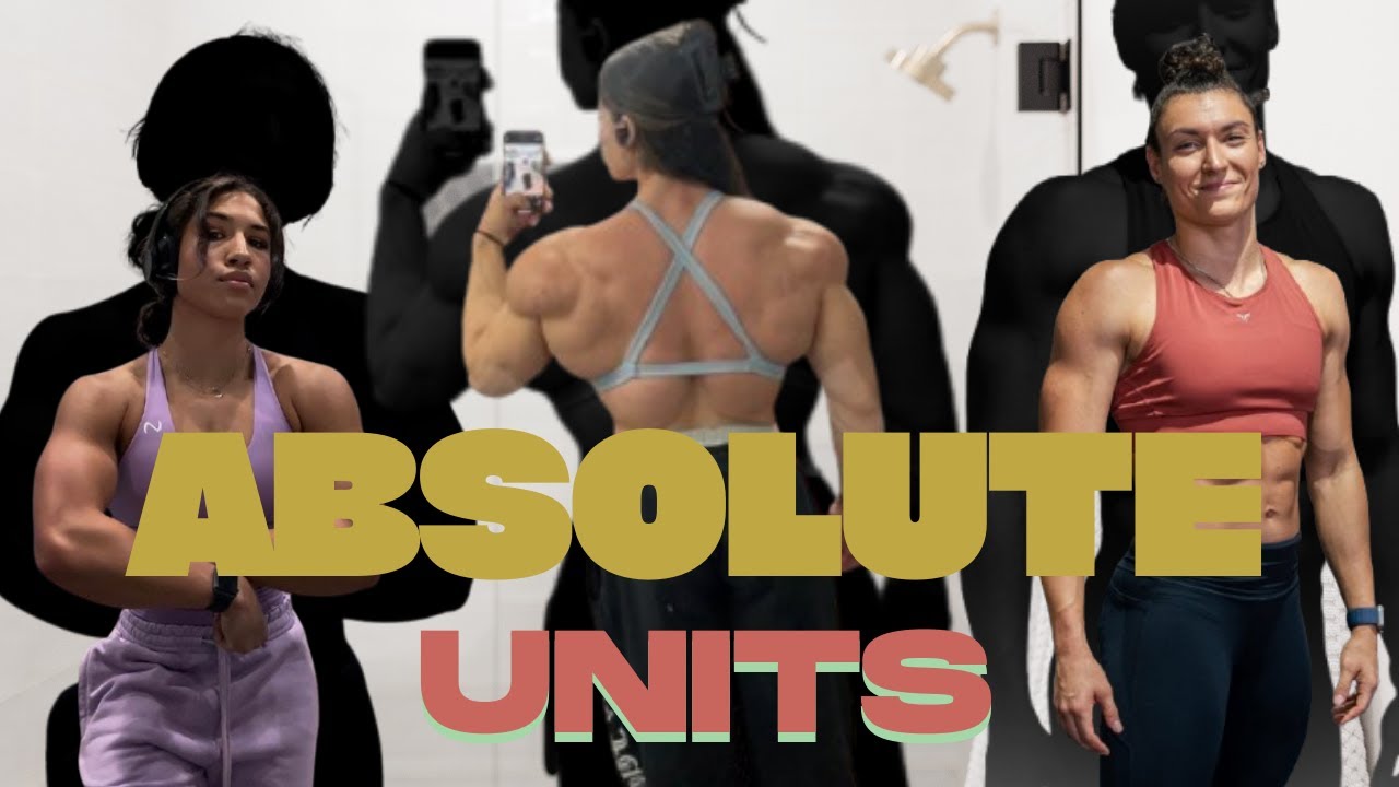 FEMALE BODYBUILDING: ABSOLUTE UNITS!