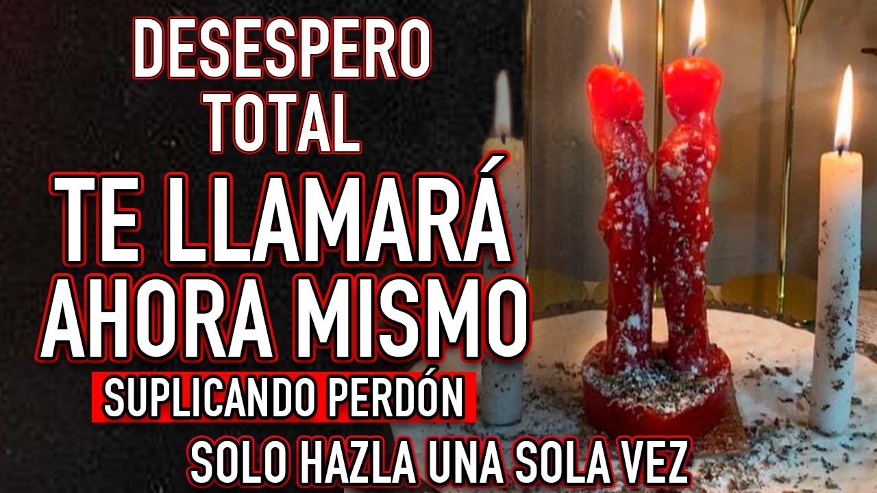 ORACIÓN DEL DESESPERO Y DOMINIO MUY FUERTE 💖 HOY LO TENDRÁS A TUS PIES -  (NO TIENE VUELTA ATRÁS) 💖