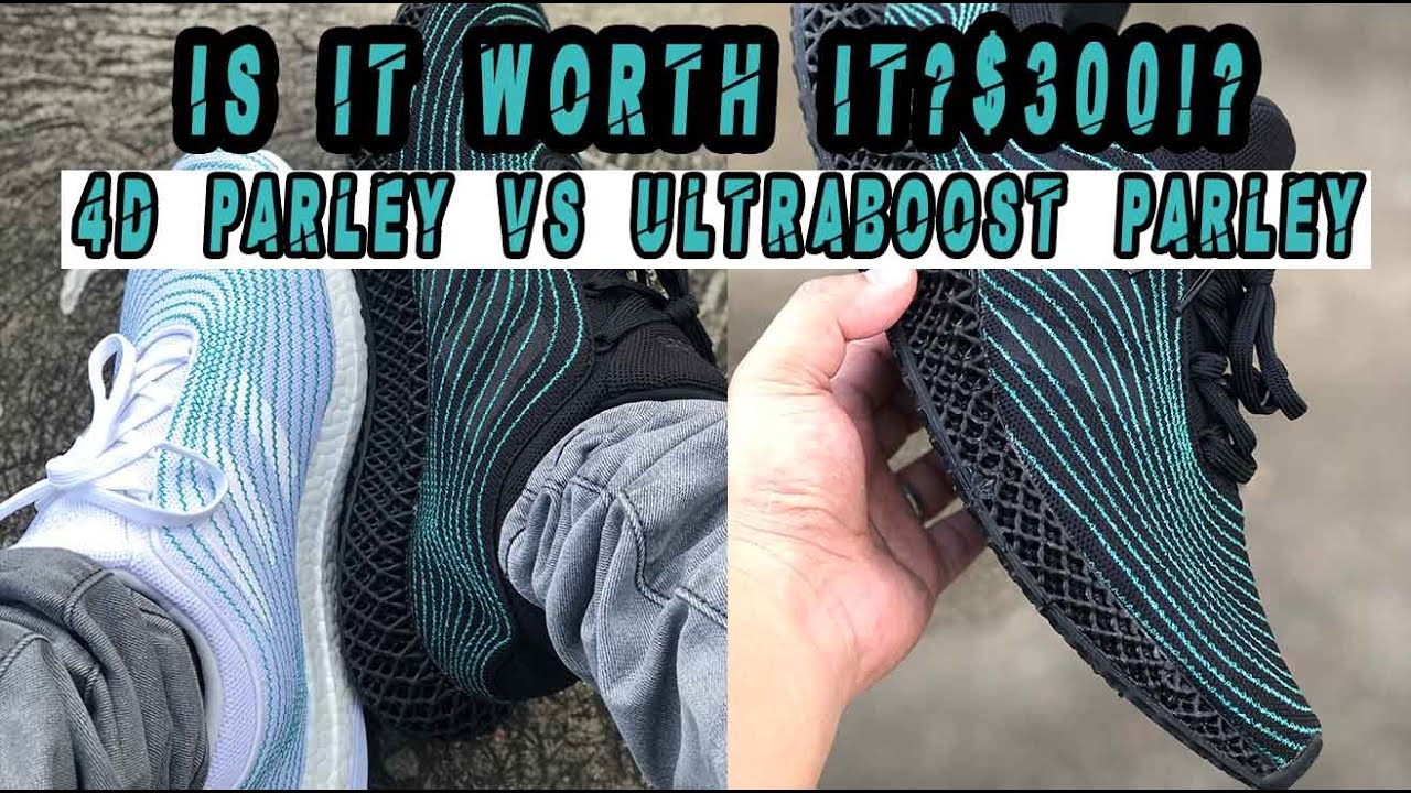 SHOULD YOU BUY THE ADIDAS 4D PARLEY OR JUST THE ULTRABOOST PARLEY?