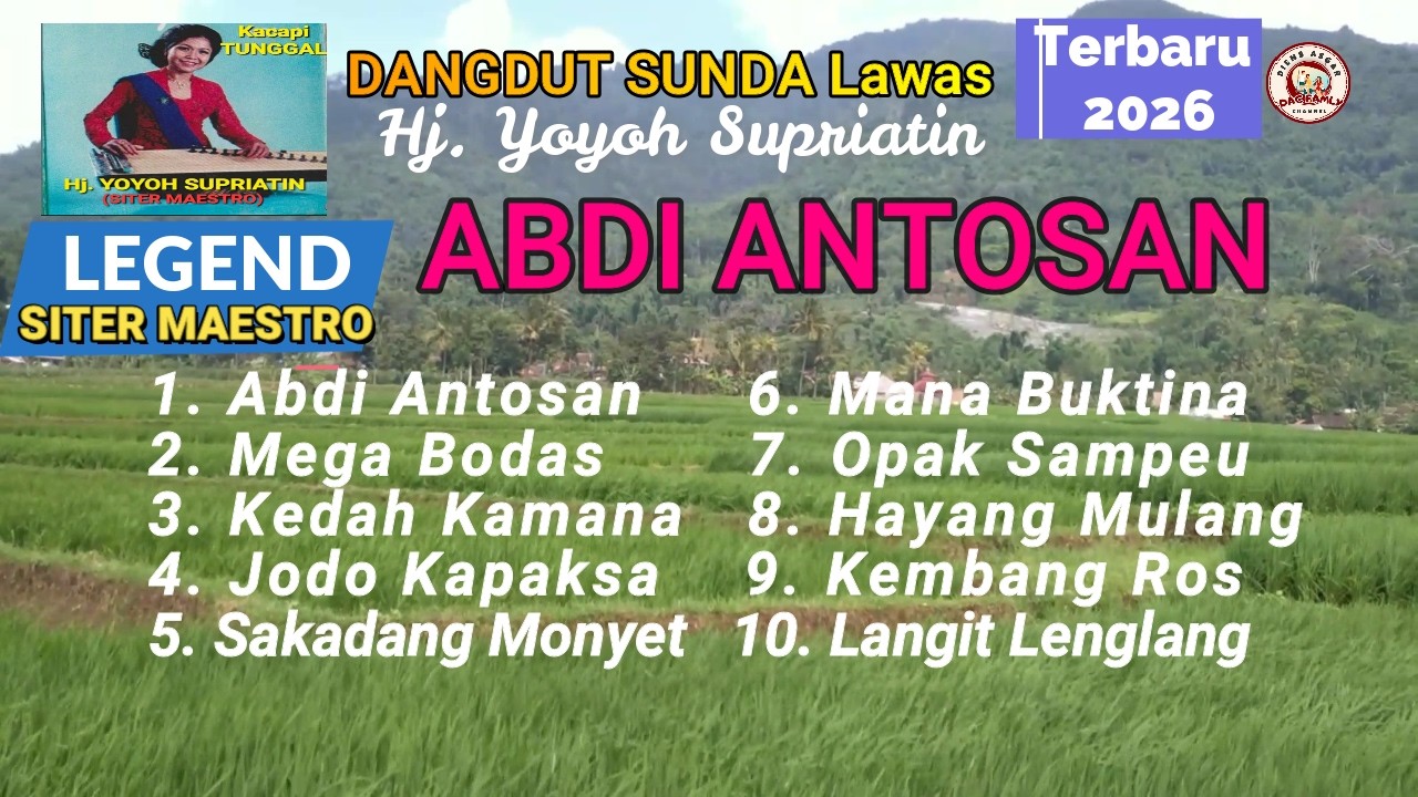 ABDI ANTOSAN - DANGDUT SUNDA LAWAS POPULER 1980-AN  || YOYOH SUPRIATIN  - Bintang Pop Sunda LEGENDA