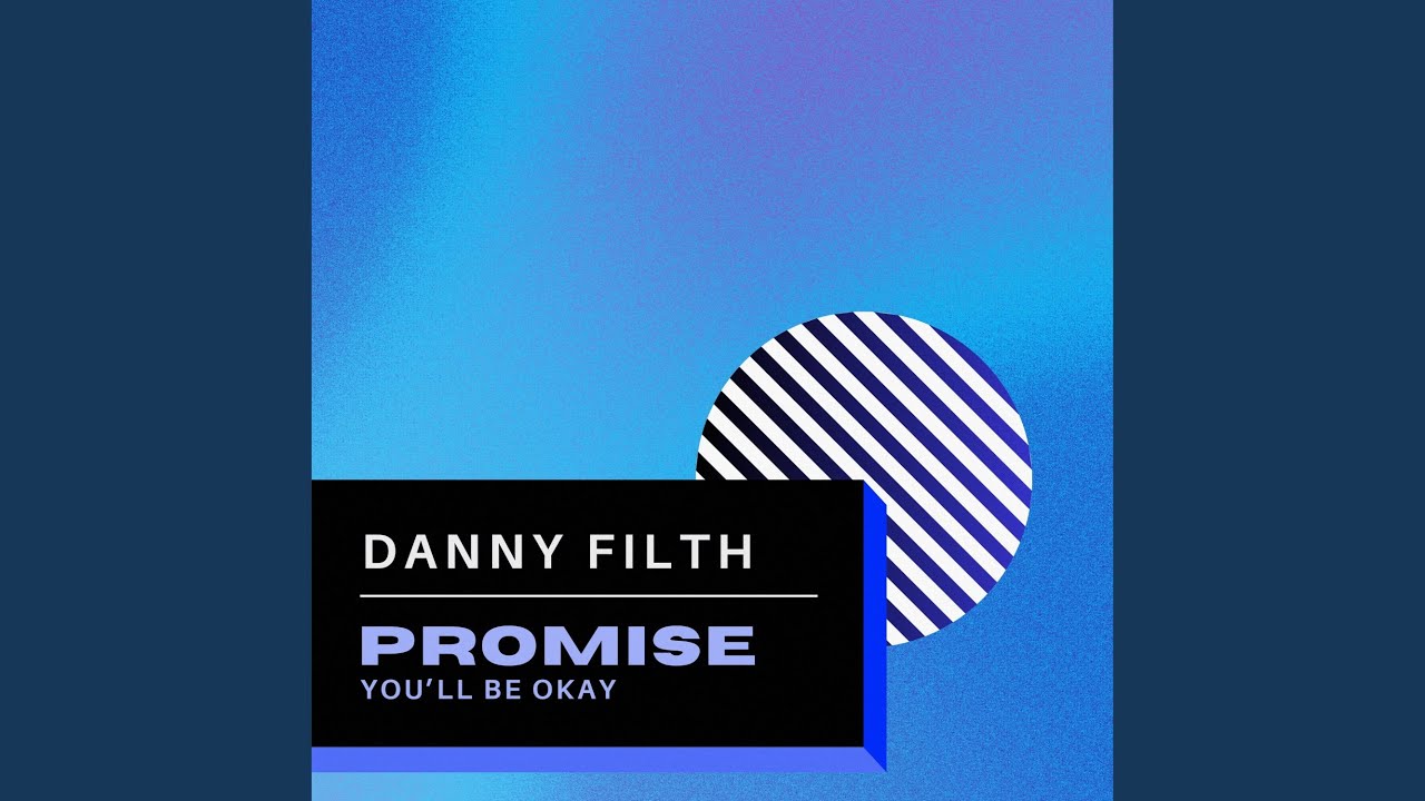 Promise (You'll Be Okay) (Extended Mix)
