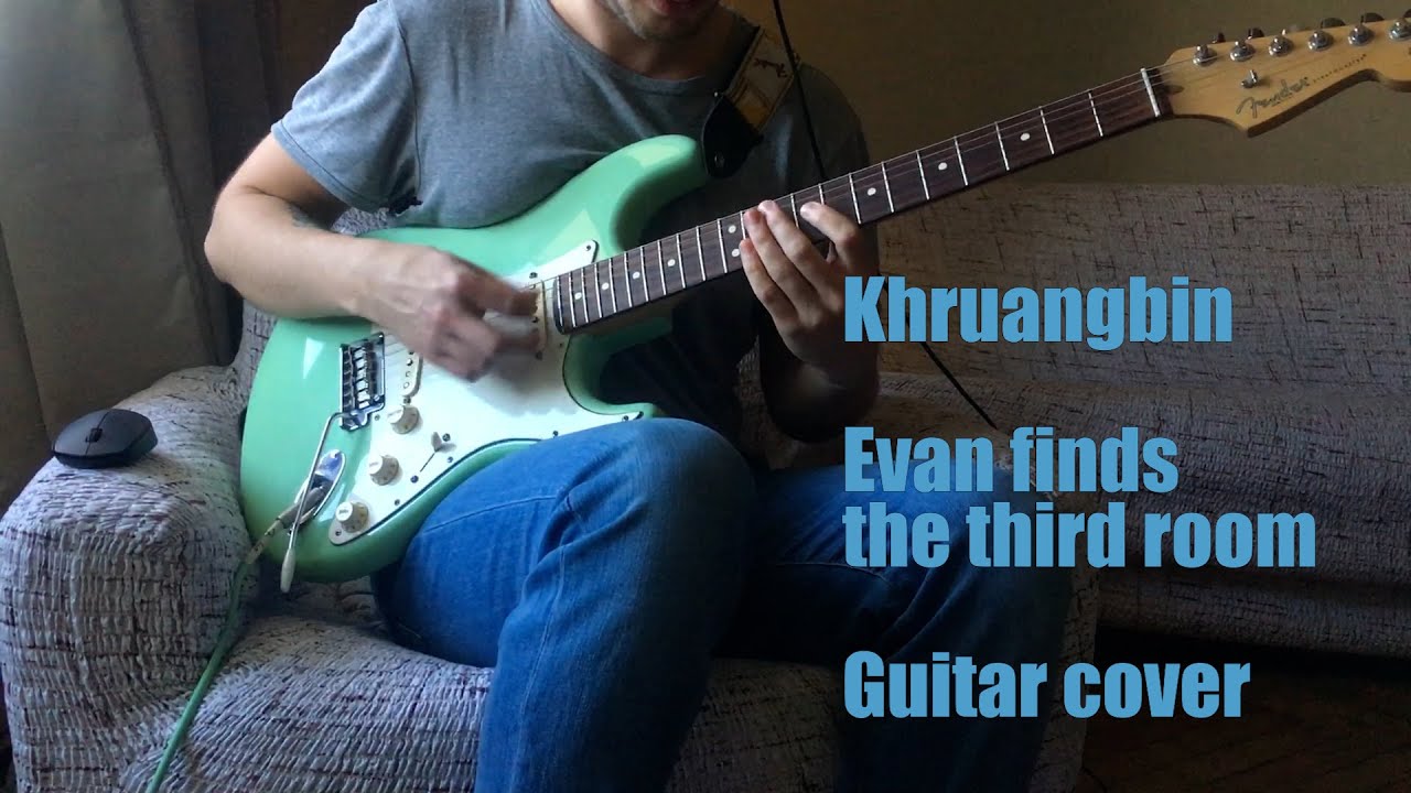 Khruangbin - Evan finds the third room - Guitar cover