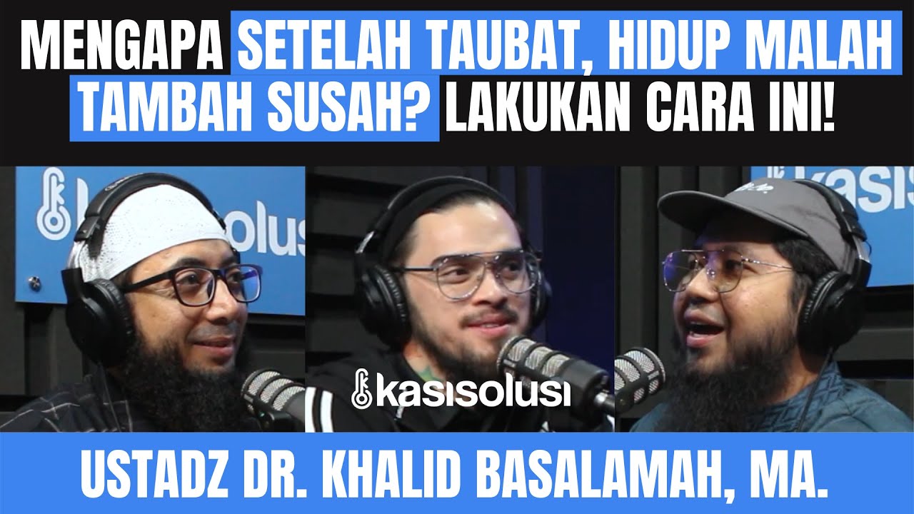 APABILA KETEMU TANDA-TANDA INI, ARTINYA TAUBATMU DITERIMA! - Ustadz Khalid Basalamah & Andhika