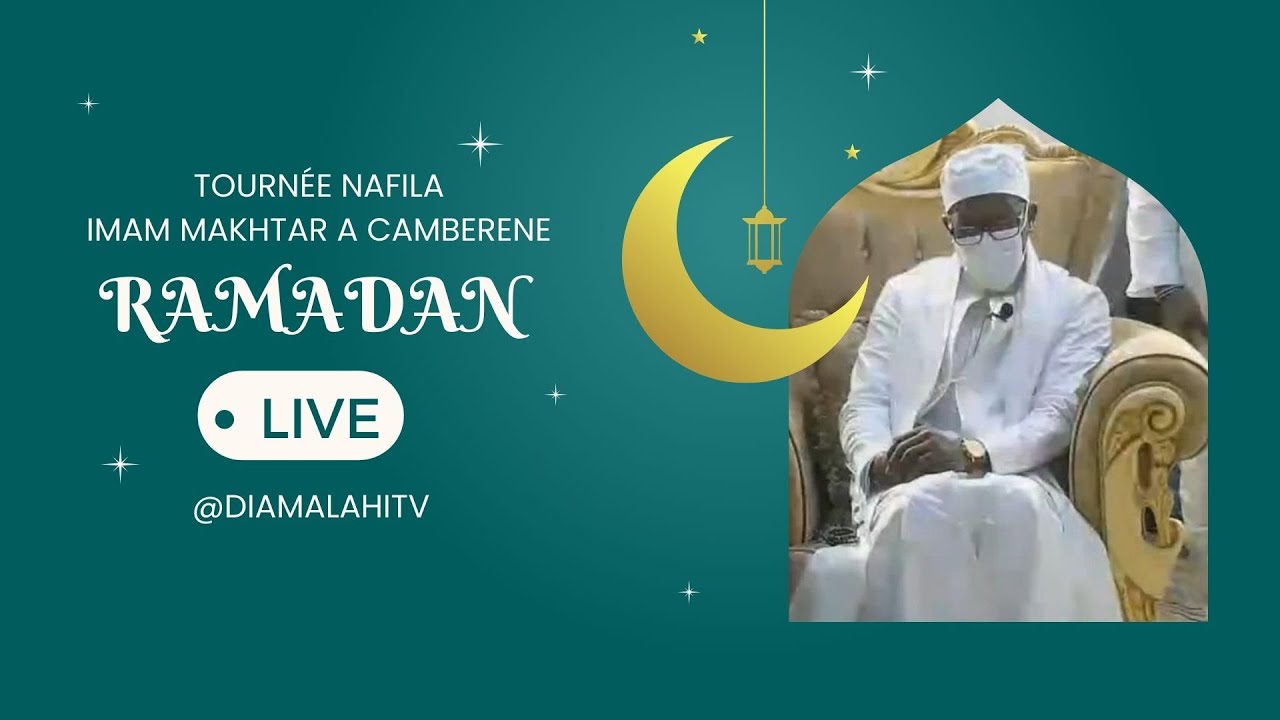 DIRECT: TOURNÉE NAFILA IMAM MAKHTAR A CAMBERENE