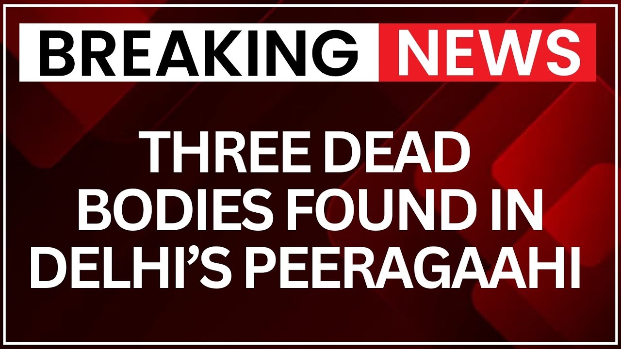 Breaking: Suspicious Deaths in Delhi | 3 Bodies Found, Identities Revealed | Latest News | NewsX