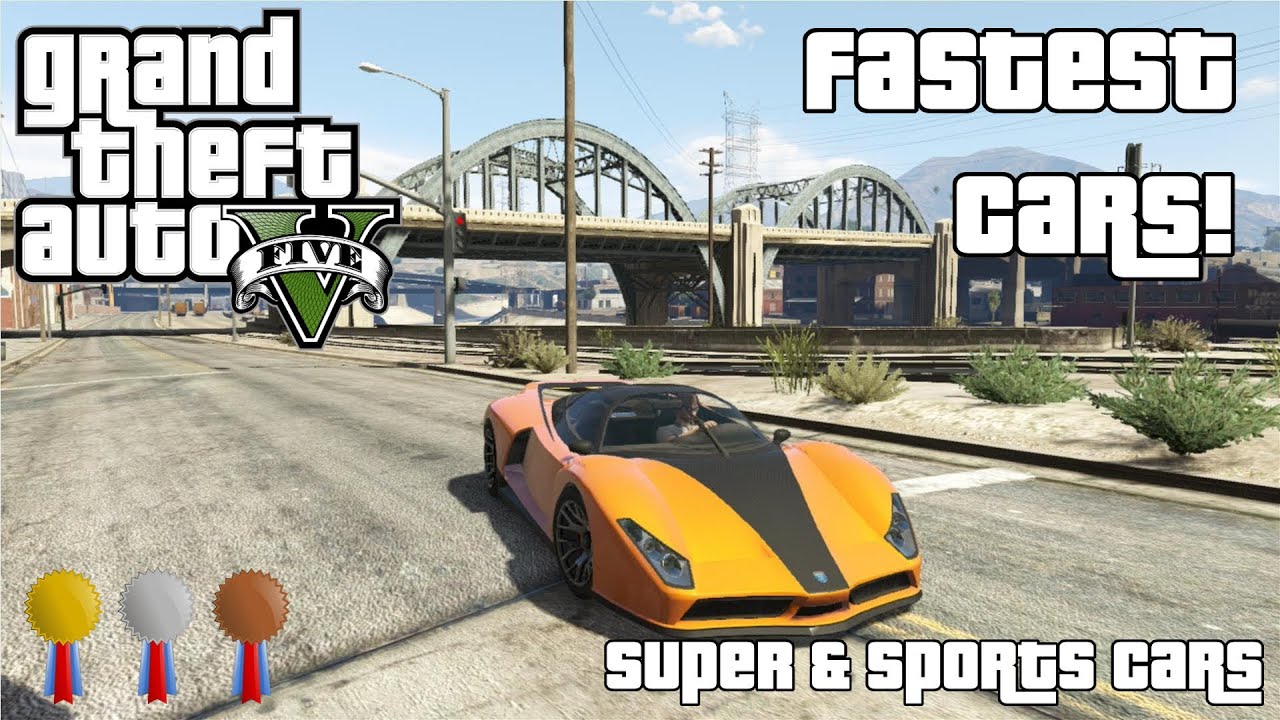 The Fastest Cars In GTA V - Super & Sports Cars (2014)