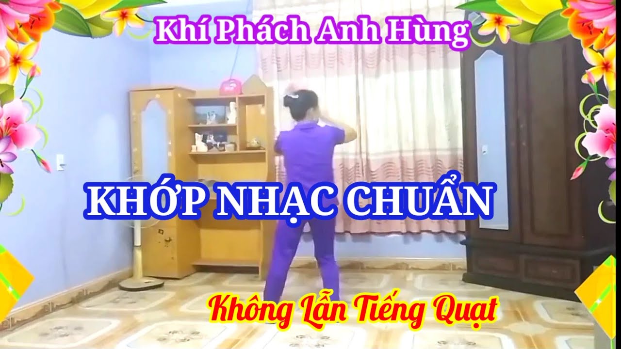 Khí Phách Anh Hùng _  Võ Quạt  DS _ Nhạc Chuẩn Không Lẫn Tiếng Quạt- Theo Yêu Cầu