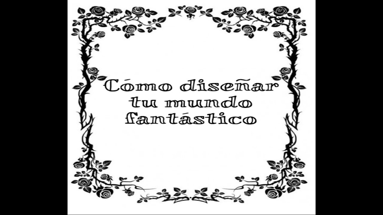 Escribir fantasía:diseño de mundos imaginarios