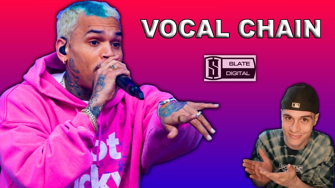 Secrets of Chris Brown's Vocal Chain using Slate Digital Plugins