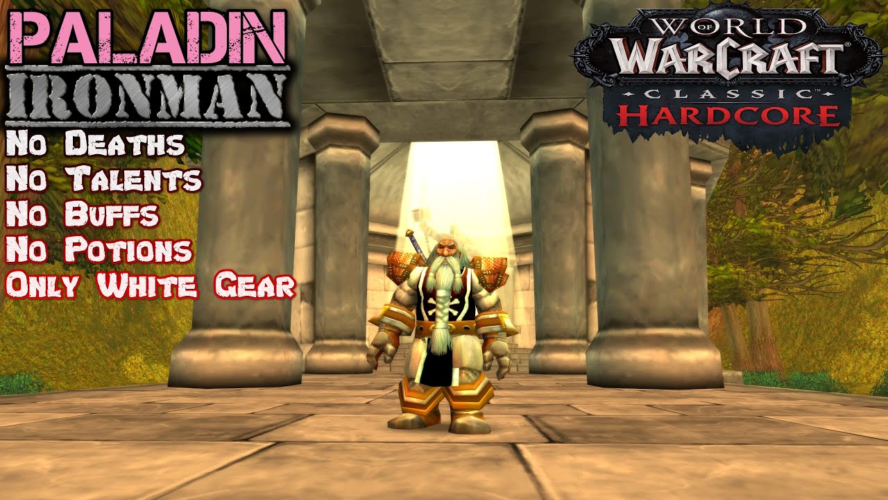 The Ironman Challenge - Dwarf Paladin - Classic Warcraft - Ep.146