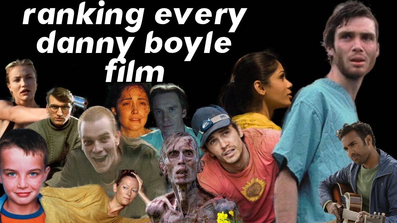 Ranking Every Danny Boyle Film
