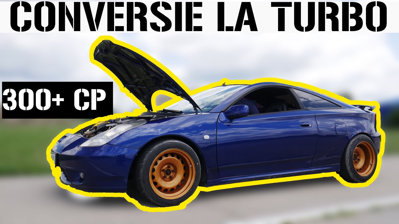 TOYOTA CELICA 1.8T 300+CP (CONVERSIE TURBO) | Masinisti Ep.19