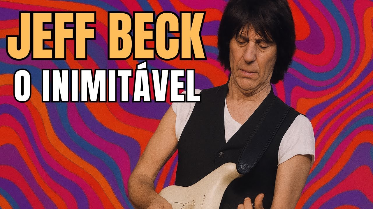 JEFF BECK: O Guitarrista Que Ninguém Nunca Conseguiu Imitar