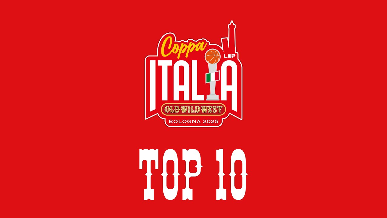 Top 10 Coppa Italia LNP 2025 Old Wild West