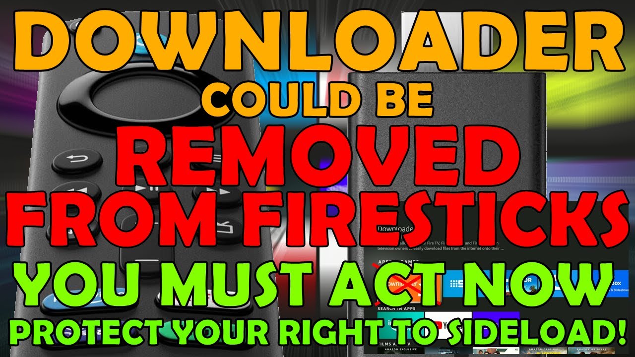 Download Maybe Removed From Firesticks, Fire TV's & Cubes - What Can You Do To Protect Sideloading?