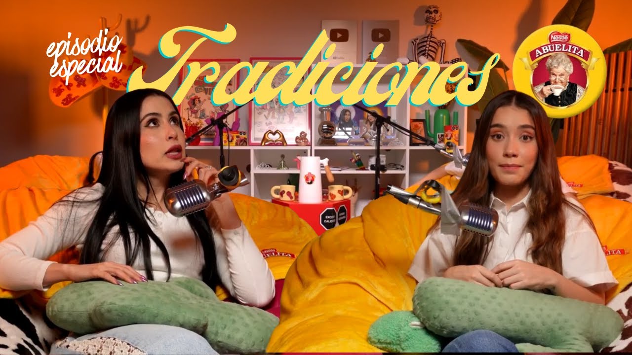 Tradiciones l EPISODIO ESPECIAL PATROCINADO POR CHOCOLATE ABUELITA l Las Alucines