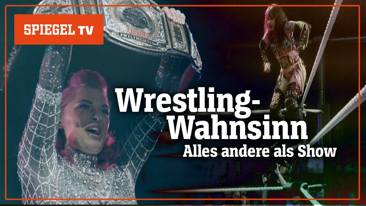 Wrestling-Wahnsinn: Warum Frauen in den Ring steigen | SPIEGEL TV f&uuml;r Sat. 1