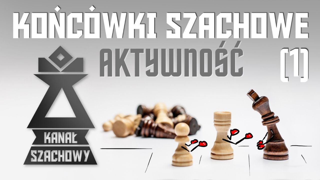 Szachy. Końcówki (1) Jak grać końcówki szachowe? - najważniejsza zasada!