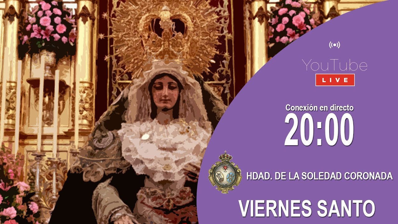 🔴 VIERNES SANTO | SALIDA HDAD. DE LA SOLEDAD CORONADA