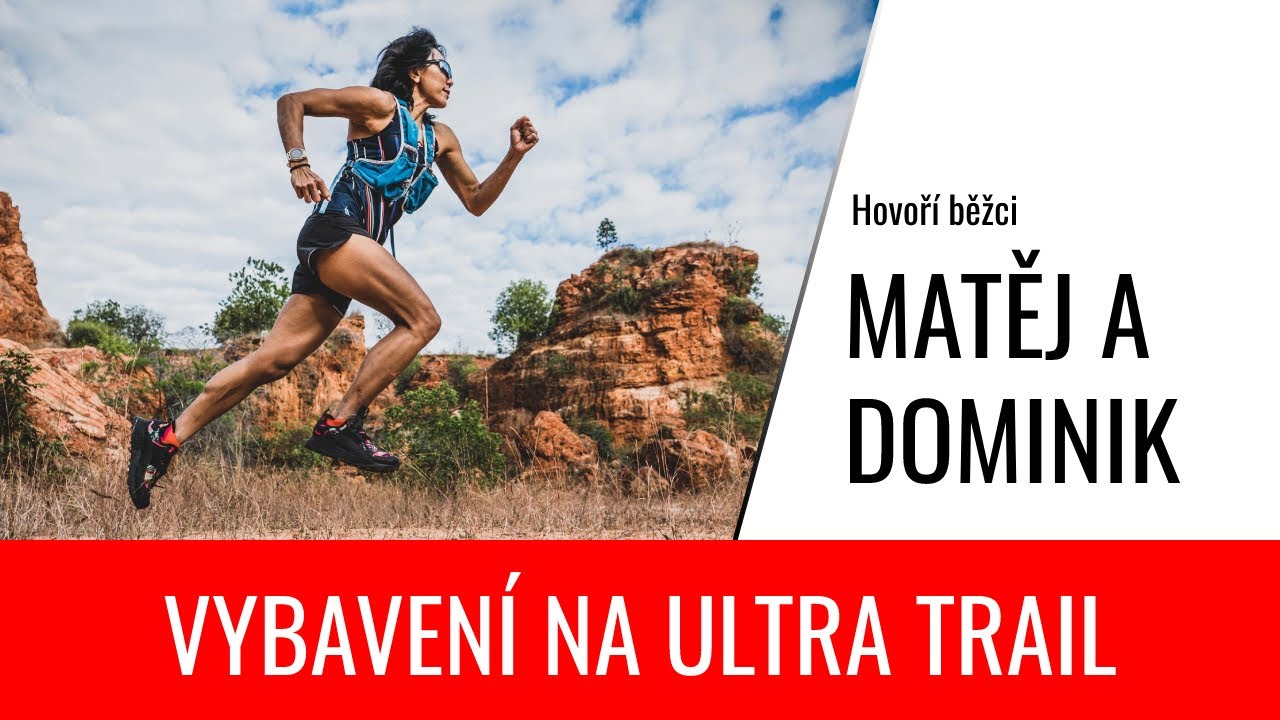 PODCAST: Jaké běžecké vybavení je potřeba na ultra závody?