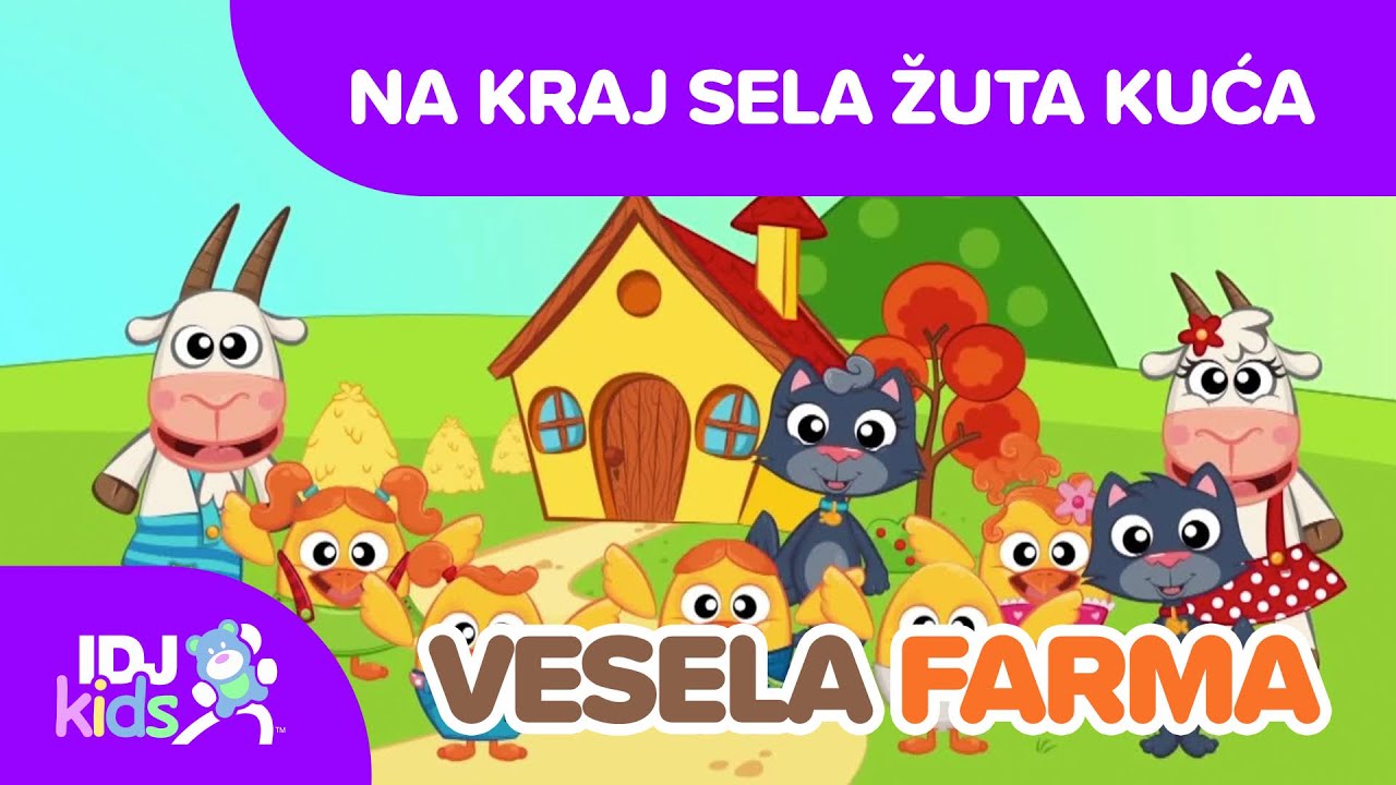 NA KRAJ SELA ŽUTA KUĆA // PESME ZA DJECU // @IDJKidsHR