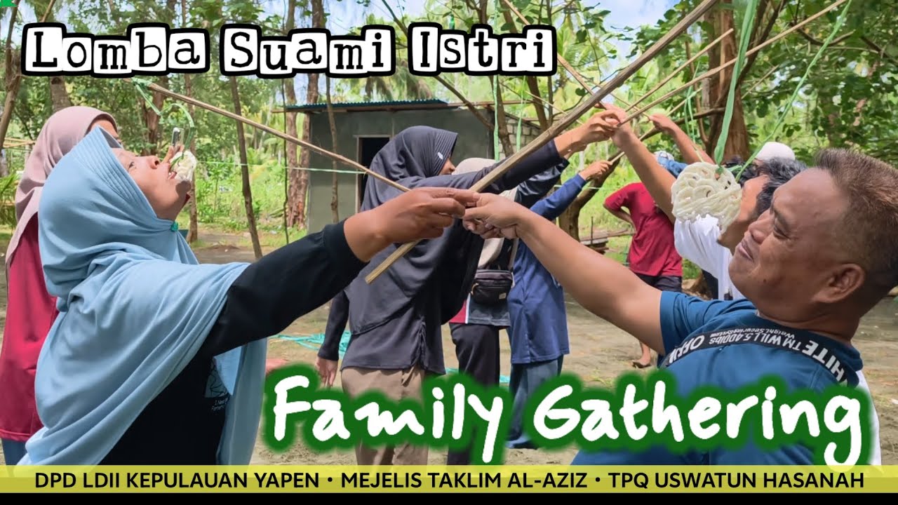 Lomba Suami - Istri 🟢 Family Gathering DPD LDII Kepulauan Yapen - Papua 2026