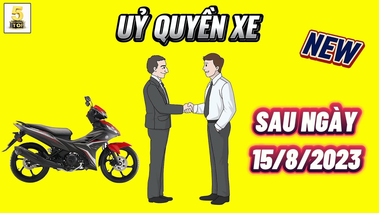 UỶ QUYỀN XE sẽ RA SAO sau 15/8/2023 ▶️ Hợp đồng UỶ QUYỀN có sang tên XE được không..? 🔴 TOP 5 ĐAM MÊ