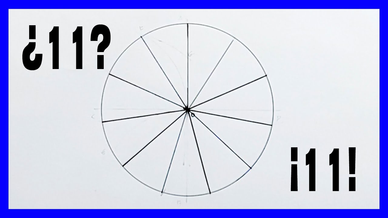 dividir una circunferencia en 11 partes iguales