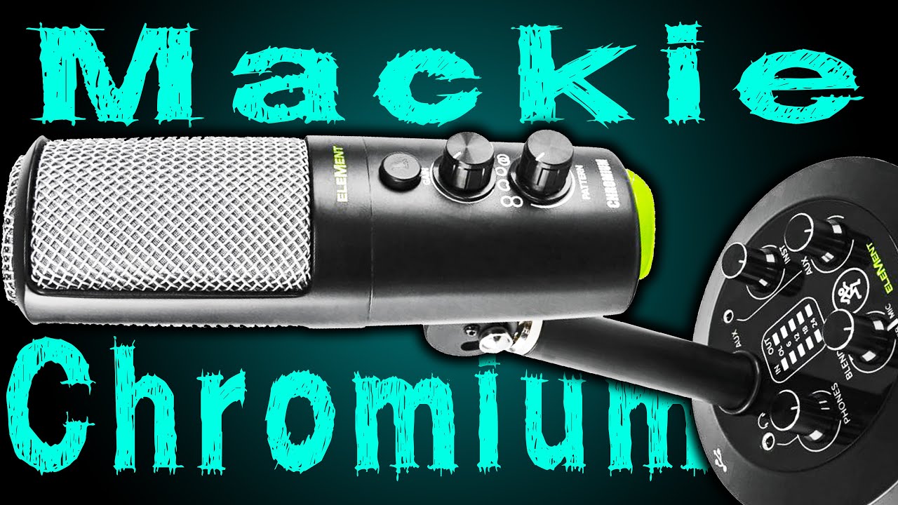 Mackie Element Chromium Mic Test Review MicAndCam english