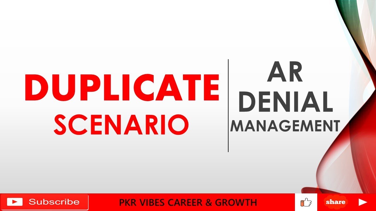 DUPLICATE DENIAL IN DENIAL MANAGEMENT, DUPLICATE CLAIM