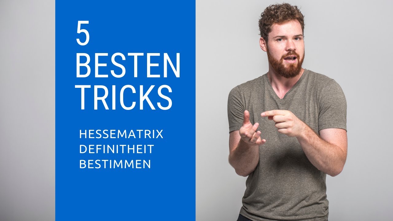 Definitheit Hessematrix bestimmen ► 5 geniale Tricks