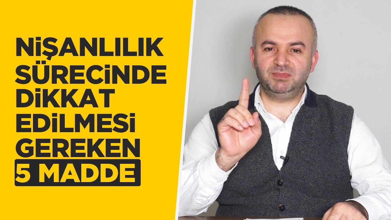 Nişanlılık Sürecinde Dikkat Edilmesi Gereken 5 Madde
