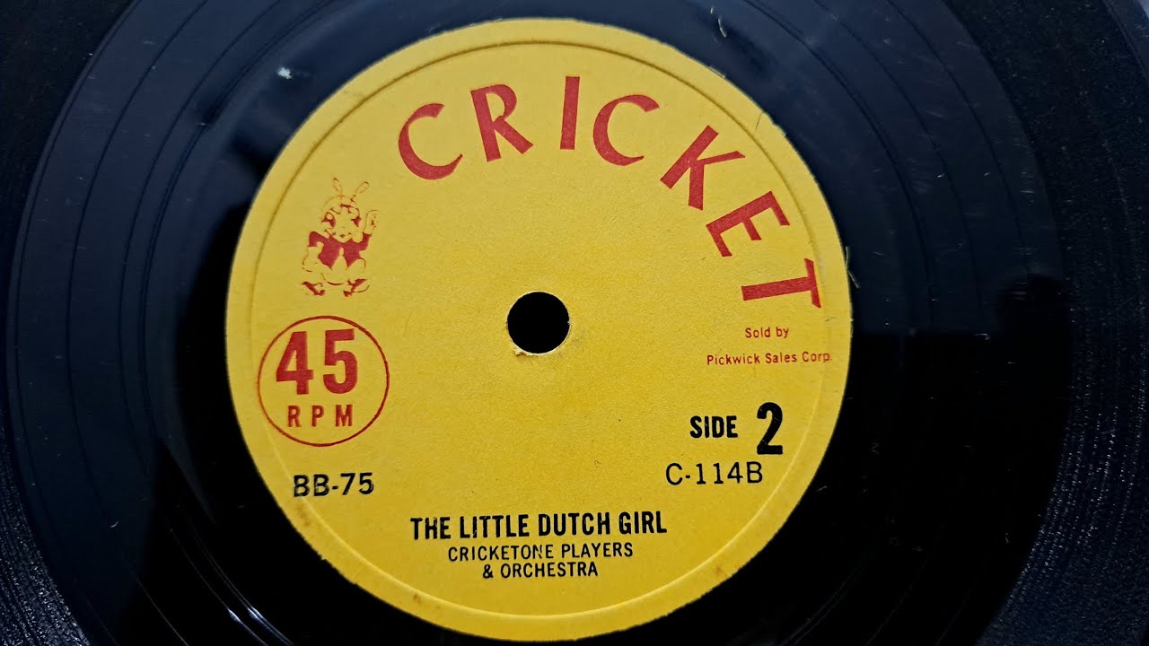 The Little Dutch Girl. Cricketone Players & Orchestra. Vintage Children's 45rpm Music Song.
