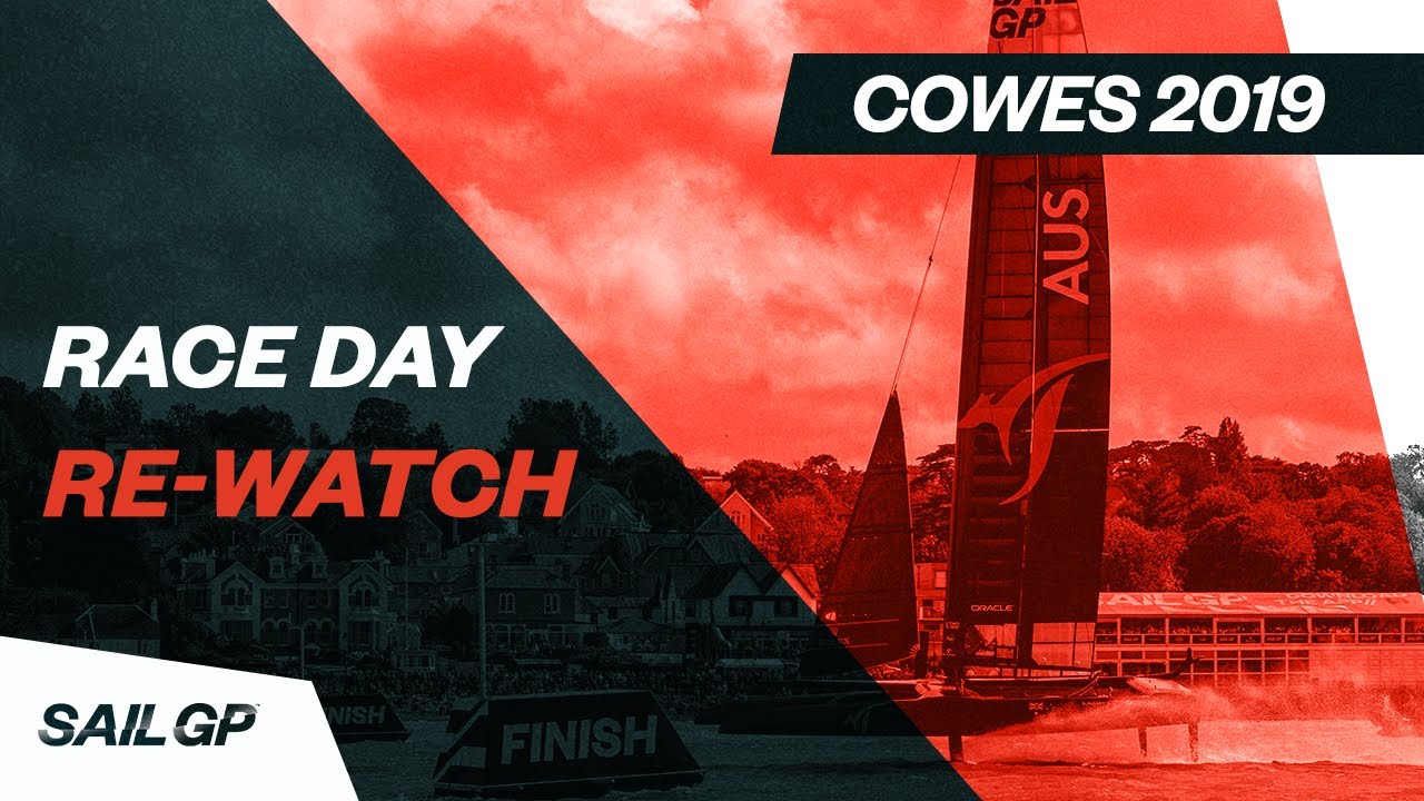 FULL RACE RE-WATCH | Cowes SailGP 2019