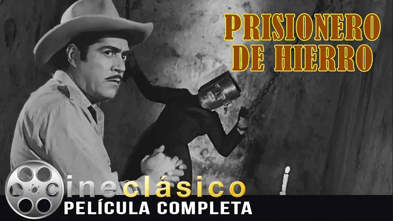 Prisionero de Hierro | Luis Aguilar  Película Clásica Mexicana | Cine Clásico