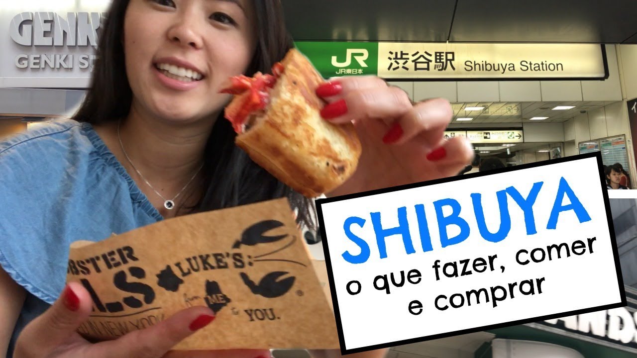 Shibuya - O Que Fazer, Onde Comer E Onde Comprar!