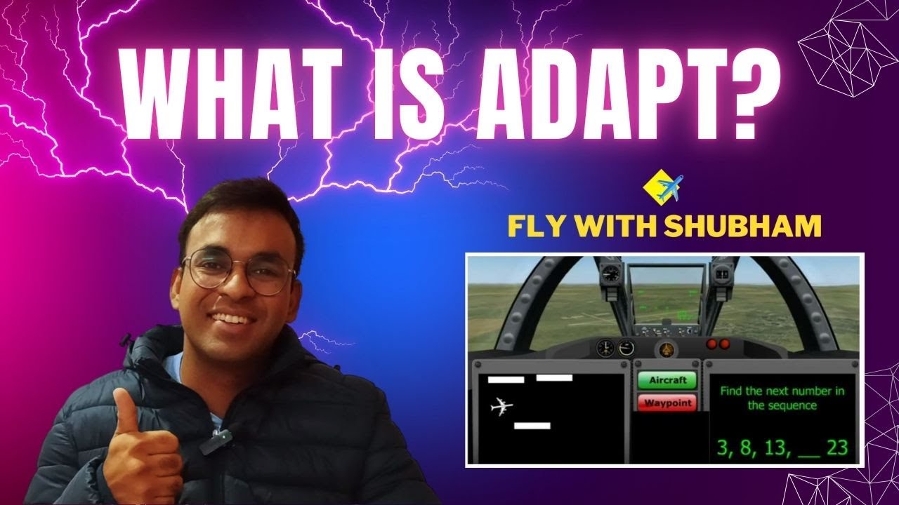 What is ADAPT? | Fly With Shubham