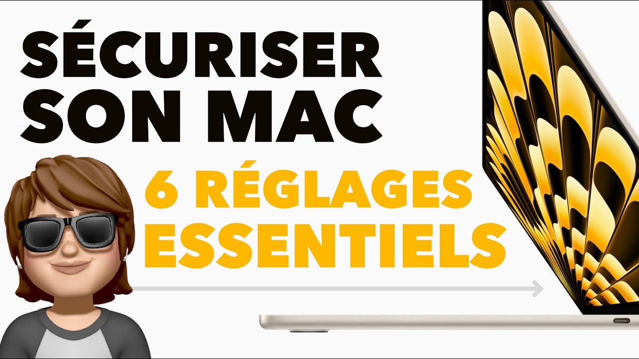 Sécuriser son Mac grâce à six réglages essentiels 👌