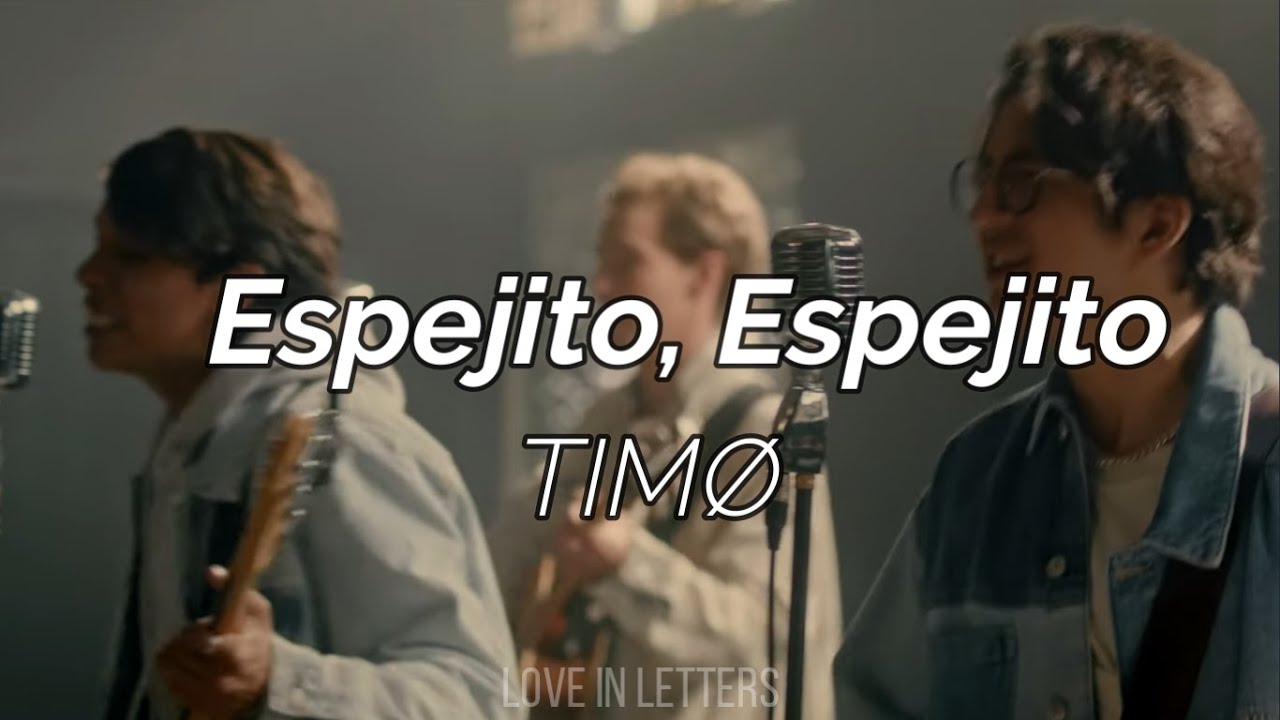 TIMØ - Espejito, Espejito (letra)