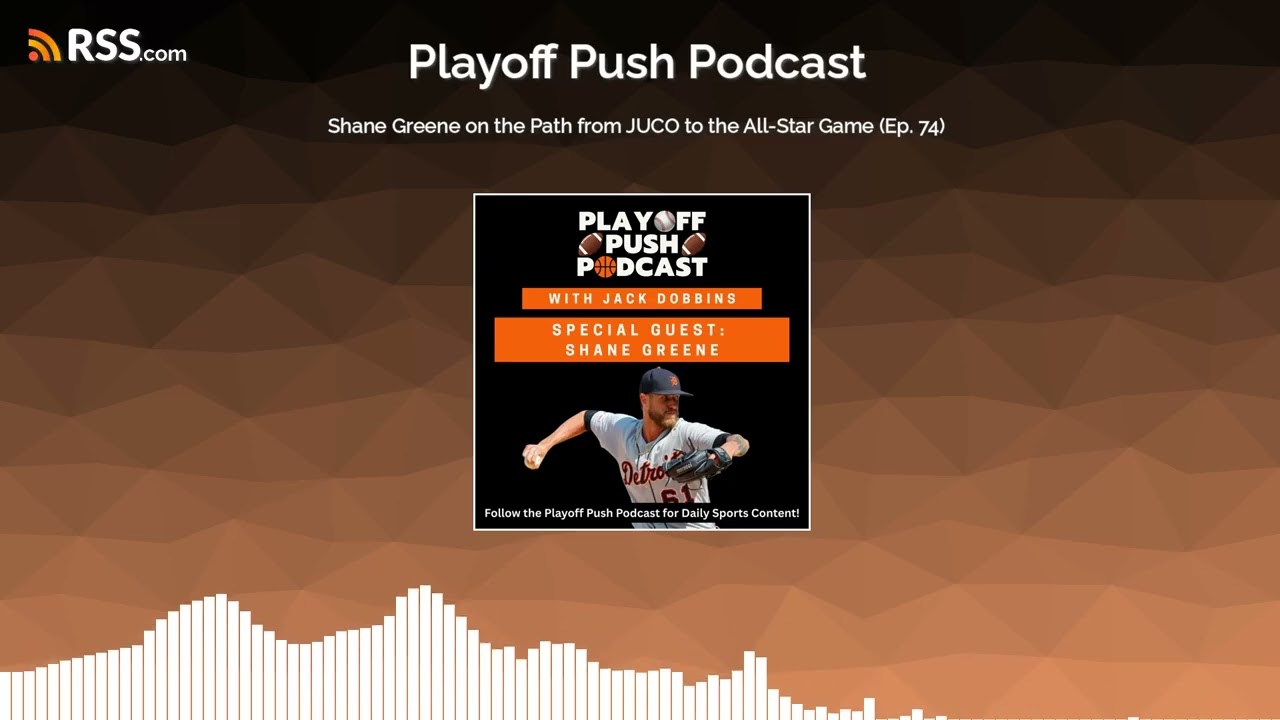 Shane Greene on the Path from JUCO to the All-Star Game (Ep. 74)