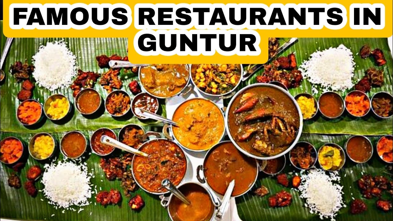 THE Top 25 BEST famous Restaurants in Guntur